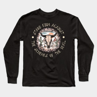 Stand Firm Against The Schemes Of The Devil Cactus Bull Desert Leopard Long Sleeve T-Shirt